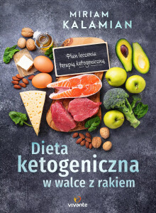 Książka o diecie ketogenicznej- Dieta ketogeniczna w walce z rakiem