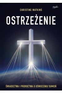 Książka religijna "Ostrzeżenie"- Christine Watkins