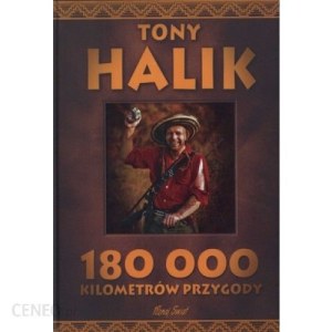 Książka podróżnicza "180 000 kilometrów przygód"- Tony Halik